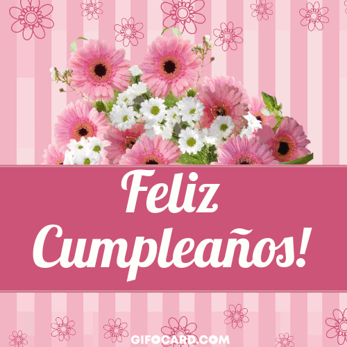 Feliz cumpleaños gif. Happy Birthday in Spanish